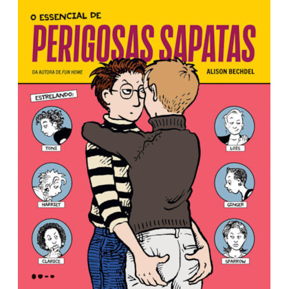 O ESSENCIAL DE PERIGOSAS SAPATAS