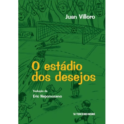 O ESTÁDIO DOS DESEJOS
