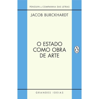 O ESTADO COMO OBRA DE ARTE