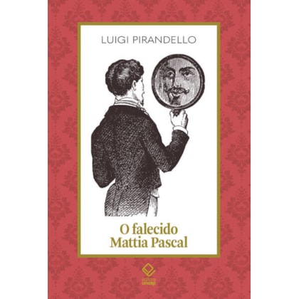 O FALECIDO MATTIA PASCAL