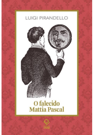 O FALECIDO MATTIA PASCAL