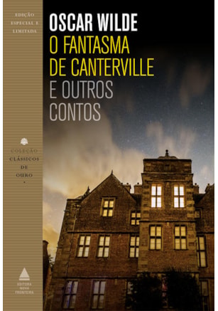 O FANTASMA DE CANTERVILLE E OUTROS CONTOS