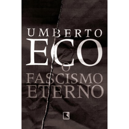 O FASCISMO ETERNO