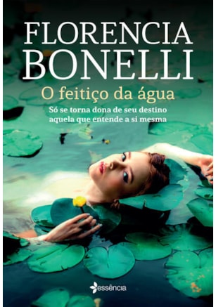 O FEITIÇO DA ÁGUA