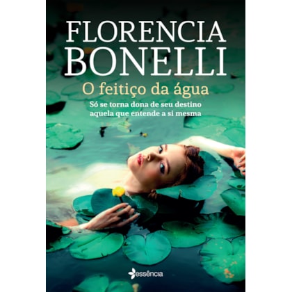 O FEITIÇO DA ÁGUA