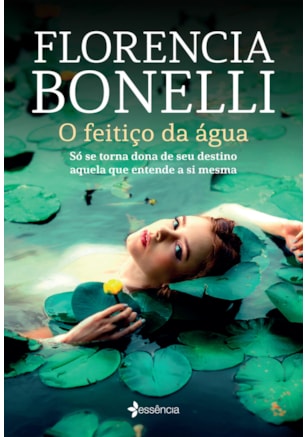 O FEITIÇO DA ÁGUA