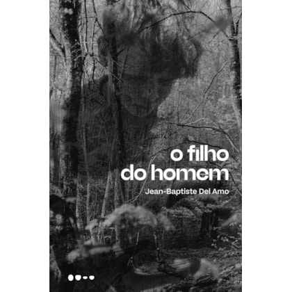 O FILHO DO HOMEM