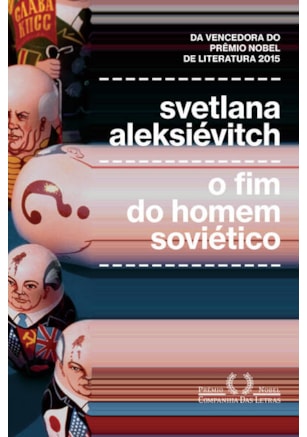 O FIM DO HOMEM SOVIÉTICO