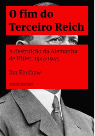 O FIM DO TERCEIRO REICH