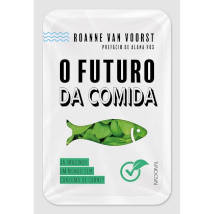 O FUTURO DA COMIDA