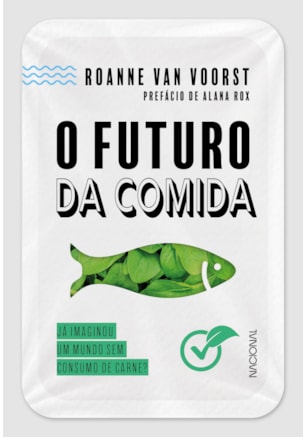 O FUTURO DA COMIDA