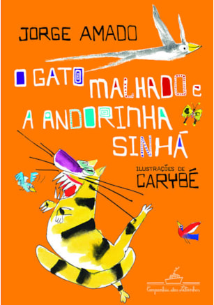 O GATO MALHADO E A ANDORINHA SINHÁ