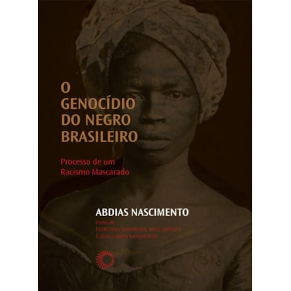 O Genocídio do negro brasileiro