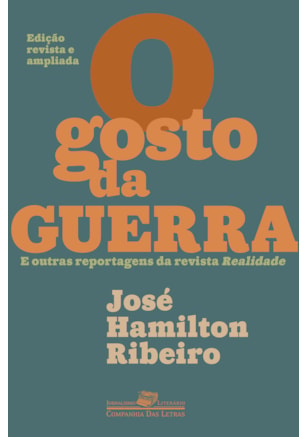 O GOSTO DA GUERRA (EDIÇÃO REVISTA E AMPLIADA)