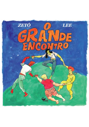 O GRANDE ENCONTRO