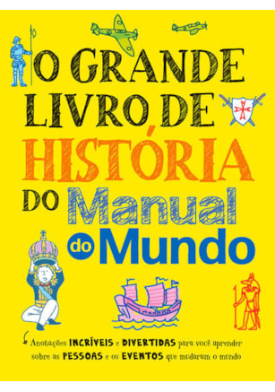 O GRANDE LIVRO DE HISTÓRIA DO MANUAL DO MUNDO