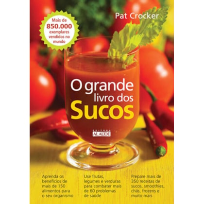 O GRANDE LIVRO DOS SUCOS