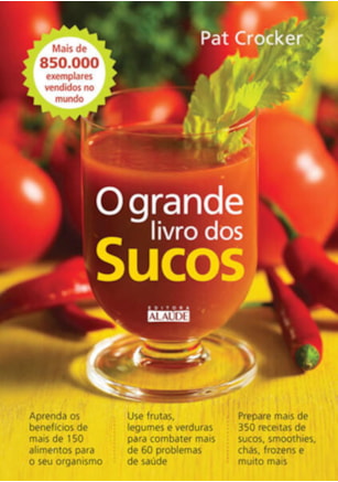 O GRANDE LIVRO DOS SUCOS
