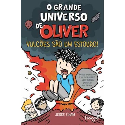O GRANDE UNIVERSO DE OLIVER: VULCÕES SÃO UM ESTOURO!