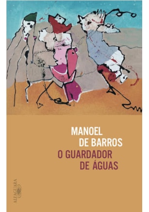 O GUARDADOR DE ÁGUAS