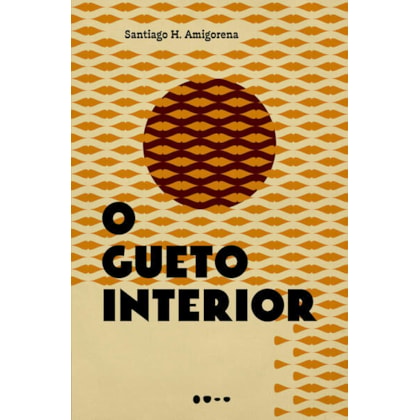 O GUETO INTERIOR