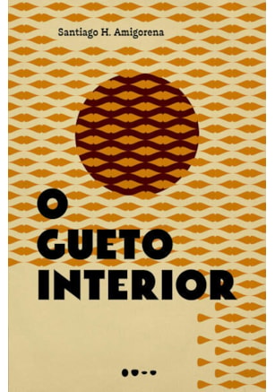 O GUETO INTERIOR