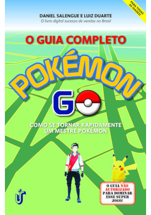 O GUIA COMPLETO POKÉMON GO
