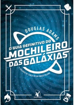 O GUIA DEFINITIVO DO MOCHILEIRO DAS GALÁXIAS