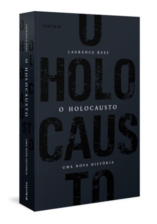 O HOLOCAUSTO - UMA NOVA HISTÓRIA
