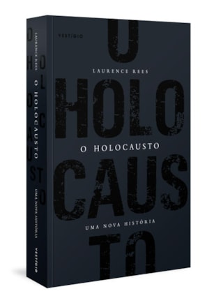O HOLOCAUSTO - UMA NOVA HISTÓRIA