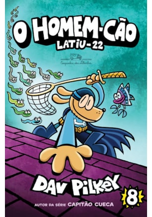 O HOMEM-CÃO: LATIU-22 – VOL. 8