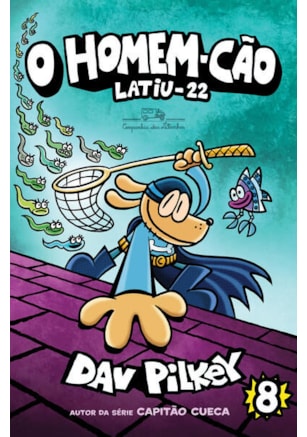 O HOMEM-CÃO: LATIU-22 – VOL. 8