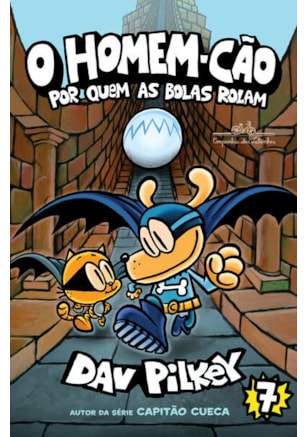 O HOMEM-CÃO: POR QUEM AS BOLAS ROLAM – VOL. 7