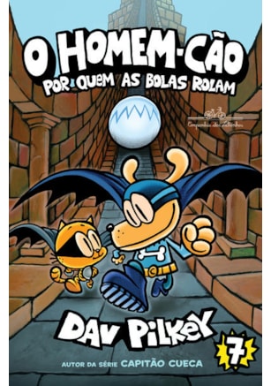 O HOMEM-CÃO: POR QUEM AS BOLAS ROLAM – VOL. 7