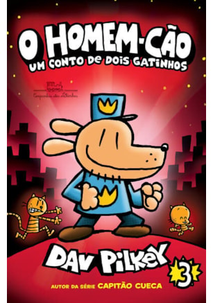O HOMEM-CÃO: UM CONTO DE DOIS GATINHOS – VOL. 3