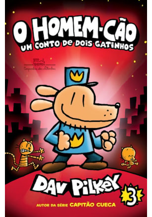 O HOMEM-CÃO: UM CONTO DE DOIS GATINHOS – VOL. 3