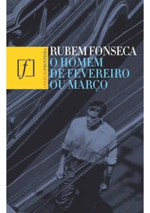 O HOMEM DE FEVEREIRO OU MARÇO