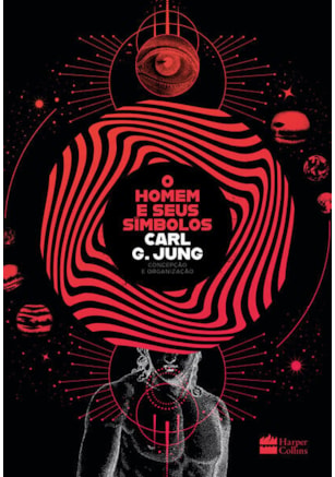 O HOMEM E SEUS SÍMBOLOS – NOVA EDIÇÃO DA OBRA DE CARL G. JUNG COM ACABAMENTOS ESPECIAIS