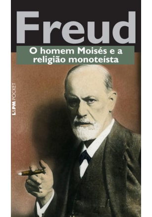 O homem Moisés e a religião monoteísta