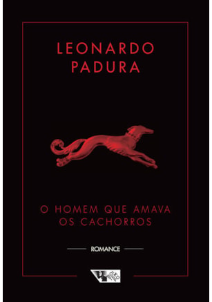 O homem que amava os cachorros