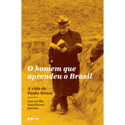 O HOMEM QUE APRENDEU O BRASIL