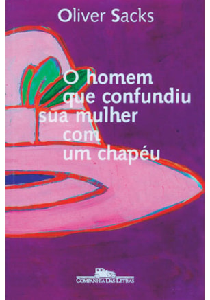 O HOMEM QUE CONFUNDIU SUA MULHER COM UM CHAPÉU