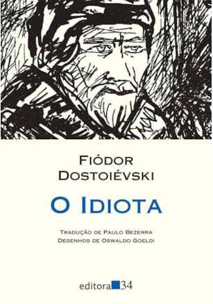 O IDIOTA (TRADUÇÃO DIRETA DO ORIGINAL RUSSO)