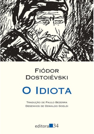O IDIOTA (TRADUÇÃO DIRETA DO ORIGINAL RUSSO)