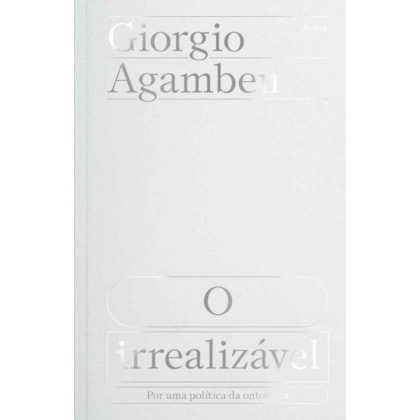 O IRREALIZÁVEL