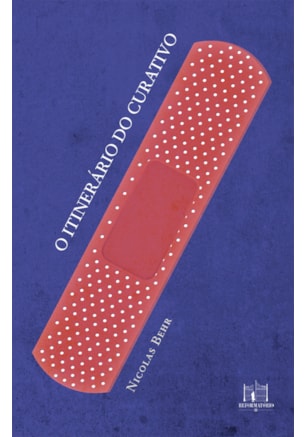 O Itinerário do curativo