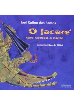 O JACARÉ QUE COMEU A NOITE