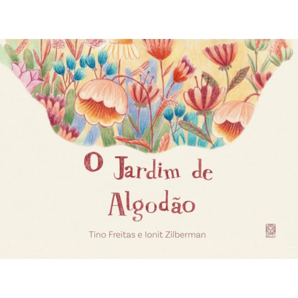 O JARDIM DE ALGODÃO
