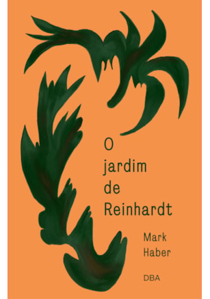 O JARDIM DE REINHARDT
