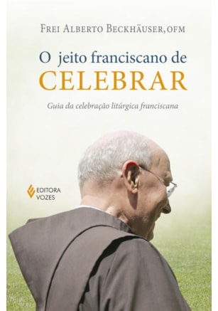 O JEITO FRANCISCANO DE CELEBRAR